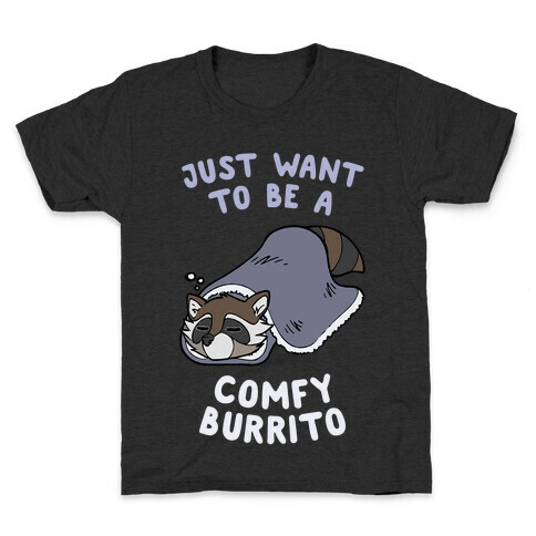 Just Want To Be A Comfy Raccoon Burrito Kids T-Shirt