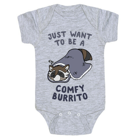 Just Want To Be A Comfy Raccoon Burrito Baby One-Piece