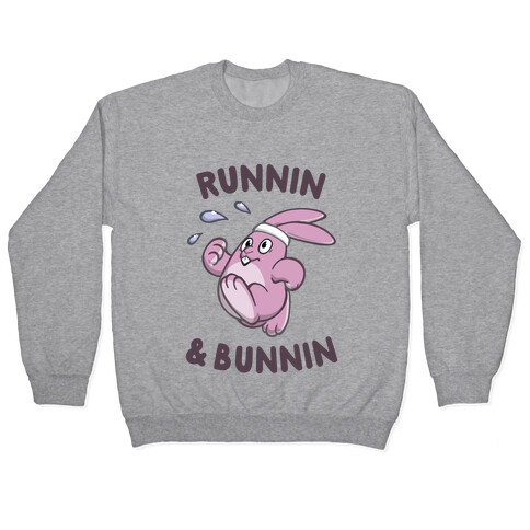 Runnin' And Bunnin' Pullover