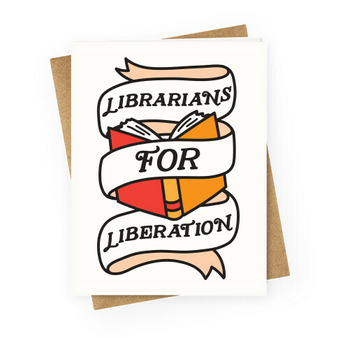 Librarians For Liberation Greeting Card