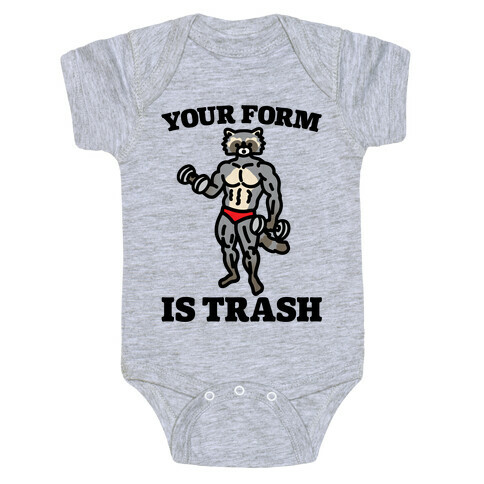 Your Form Is Trash Raccoon Parody Baby One-Piece