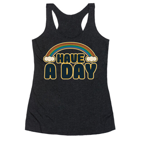 Have A Day White Print Racerback Tank Top