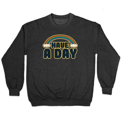 Have A Day White Print Pullover