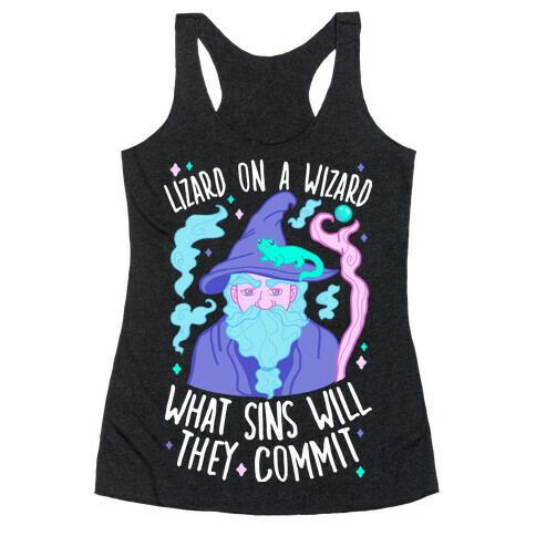 Lizard On A Wizard What Sins Will They Commit Racerback Tank Top