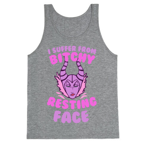 I Suffer From Bitchy Resting Face Tank Top