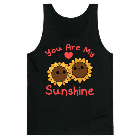 You Are My Sunshine Sunflowers Tank Top