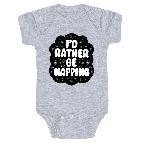 I'd Rather Be Napping (Star Cloud) Baby One-Piece