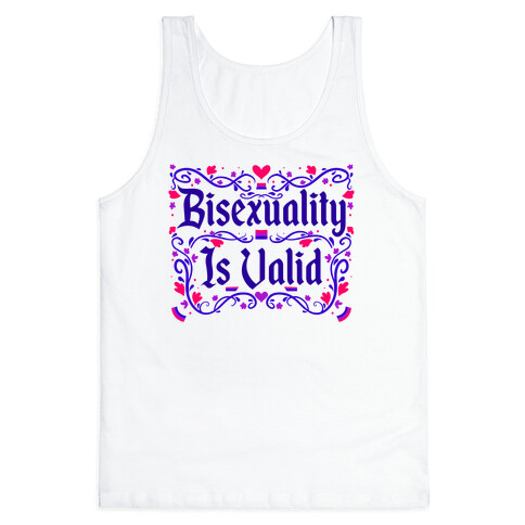 Bisexuality Is Valid Tank Top