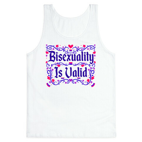 Bisexuality Is Valid Tank Top