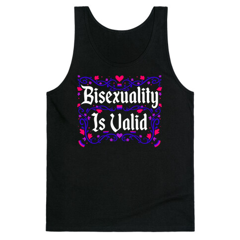 Bisexuality Is Valid Tank Top