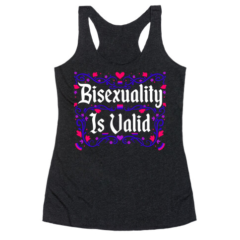 Bisexuality Is Valid Racerback Tank Top