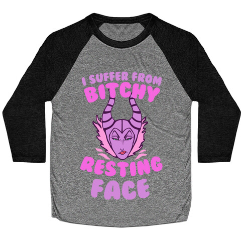 I Suffer From Bitchy Resting Face Baseball Tee