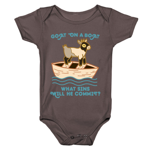 Goat On A Boat, What Sins Will He Commit? Baby One-Piece