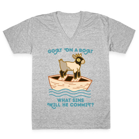 Goat On A Boat, What Sins Will He Commit? V-Neck Tee Shirt