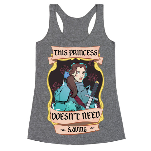 This Princess Doesn't Need Saving Belle Racerback Tank Top