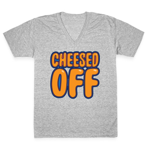 Cheesed Off V-Neck Tee Shirt