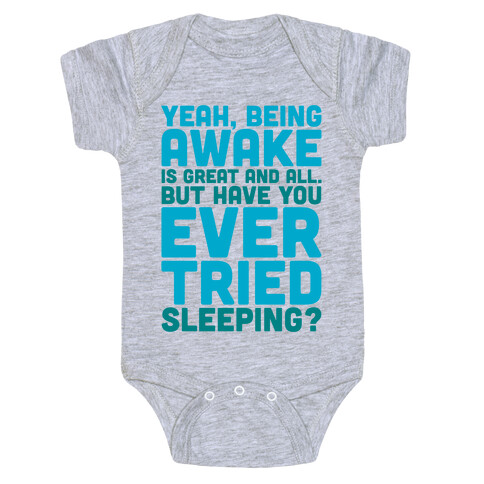 Have You Ever Tried Sleeping Baby One-Piece