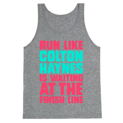 Run Like Colton Haynes is Waiting Tank Top