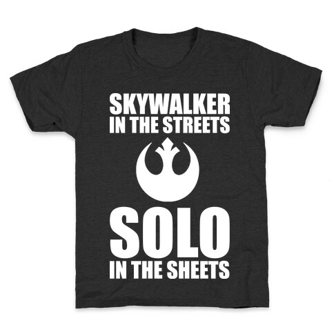 Skywalker In The Streets Solo In The Sheets Kids T-Shirt