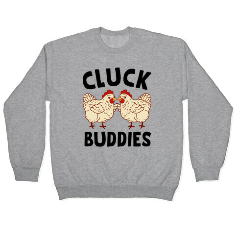 Cluck Buddies Pullover