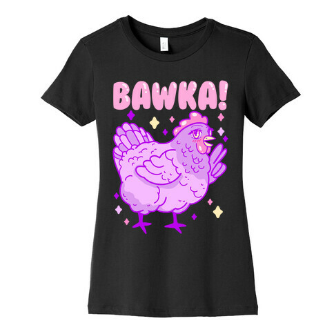 Bawka! Chicken Womens T-Shirt