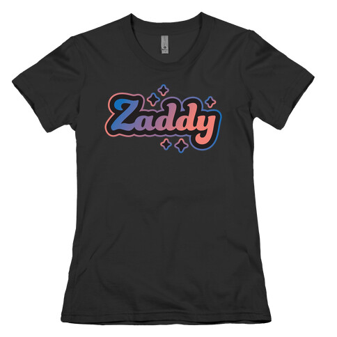 Zaddy Womens T-Shirt