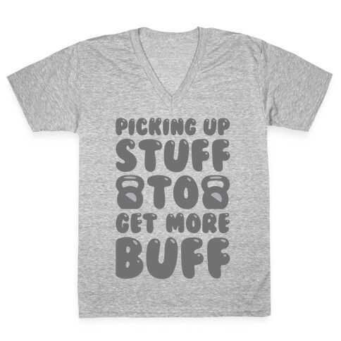 Picking Up Stuff To Get More Buff White Print V-Neck Tee Shirt