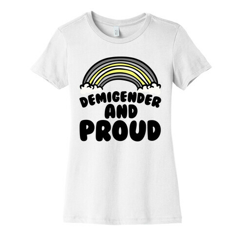 Demigender And Proud Womens T-Shirt