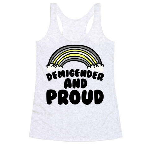 Demigender And Proud Racerback Tank Top