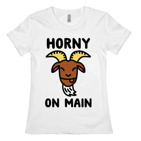 Horny On Main (Goat) Womens T-Shirt