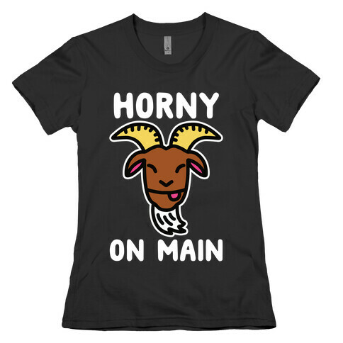 Horny On Main (Goat) Womens T-Shirt