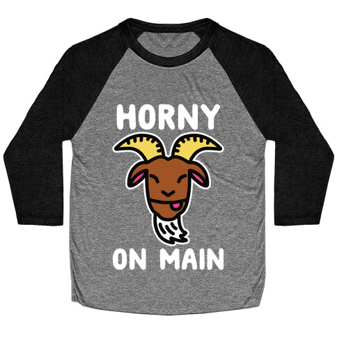Horny On Main (Goat) Baseball Tee
