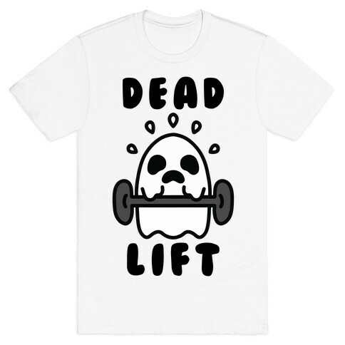 Dead Lift (Ghost) T-Shirt