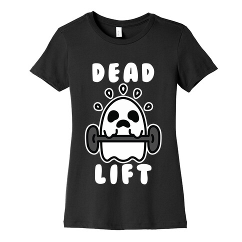 Dead Lift (Ghost) Womens T-Shirt