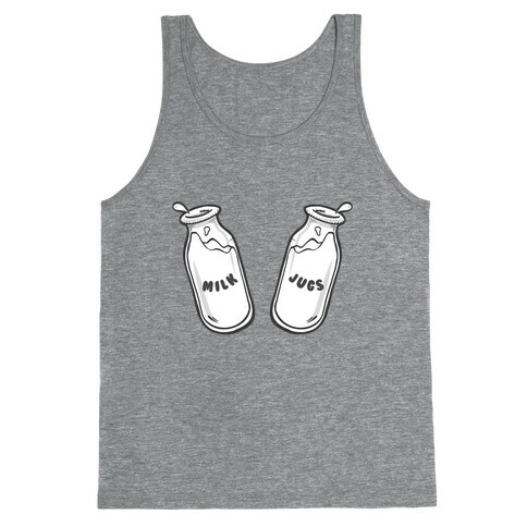 Milk Jugs  Tank Top