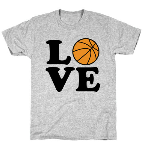 Love Basketball T-Shirt