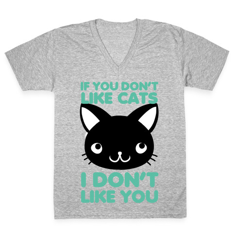 If You Don't Like Cats V-Neck Tee Shirt
