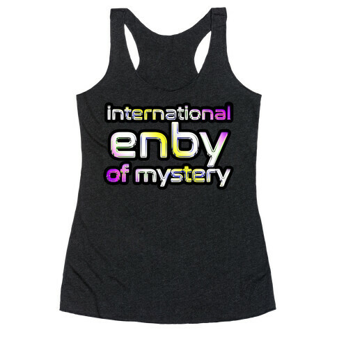 International ENBY of Mystery Racerback Tank Top