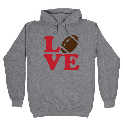 Love Football Hooded Sweatshirt