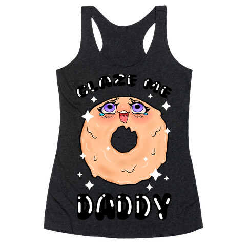 Glaze Me Daddy Racerback Tank Top