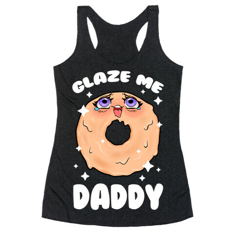 Glaze Me Daddy Racerback Tank Top