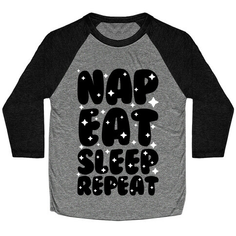 Nap Eat Sleep Repeat Baseball Tee