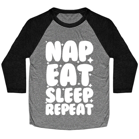 Nap Eat Sleep Repeat Baseball Tee