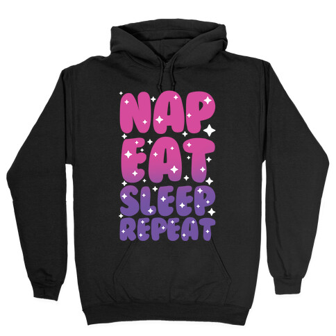 Nap Eat Sleep Repeat Hooded Sweatshirt