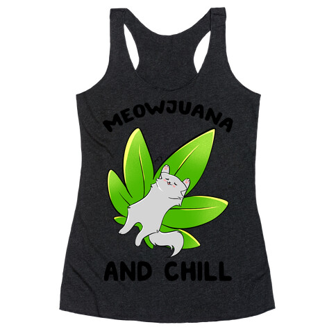 Meowjuana And Chill Racerback Tank Top