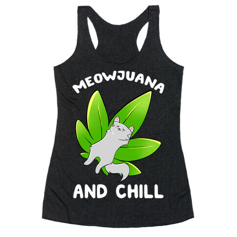 Meowjuana And Chill Racerback Tank Top