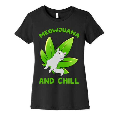 Meowjuana And Chill Womens T-Shirt