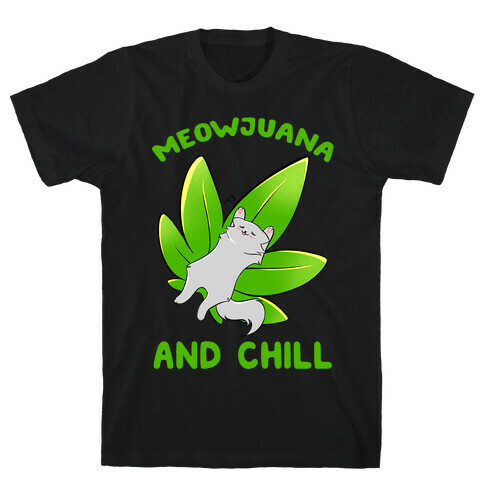 Meowjuana And Chill T-Shirt