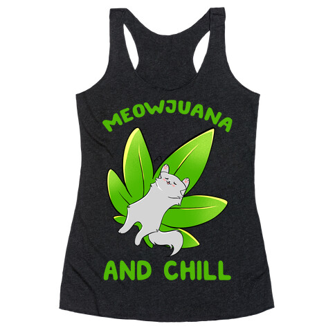 Meowjuana And Chill Racerback Tank Top