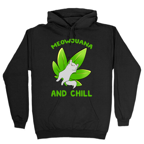 Meowjuana And Chill Hooded Sweatshirt